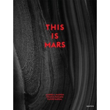 This is Mars – Alfred S. McEwen,Francis Rocard,Xavier Barral idegen nyelvű könyv