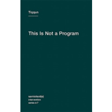 This Is Not a Program – Tiqqun idegen nyelvű könyv