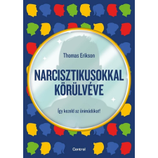 Thomas Erikson - Narcisztikusokkal körülvéve egyéb könyv