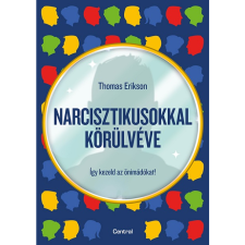 Thomas Erikson Narcisztikusokkal körülvéve (BK24-205033) társadalom- és humántudomány