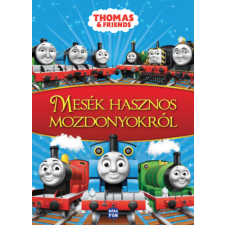 - Thomas & Friends - Mesék hasznos mozdonyokról gyermek- és ifjúsági könyv