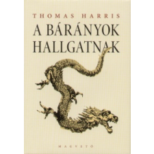 Thomas Harris A bárányok hallgatnak regény
