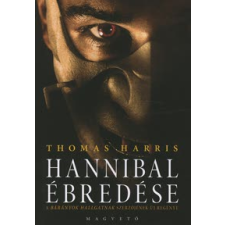 Thomas Harris Hannibál ébredése regény