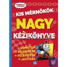  Thomas - Kis mérnökök nagy kézikönyve - Vonatok működése, felépítése, javítása gyermek- és ifjúsági könyv