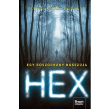 Thomas Olde Heuvelt HEX - Egy boszorkány bosszúja gyermek- és ifjúsági könyv