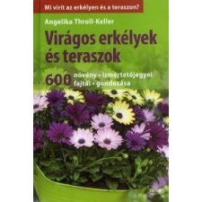 Throll-Keller, Angelika Virágos erkélyek és teraszok hobbi, szabadidő