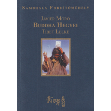 Tibetet Segítő Társaság Sambhala Tibet Központ Buddha hegyei - Tibet lelke antikvárium - használt könyv