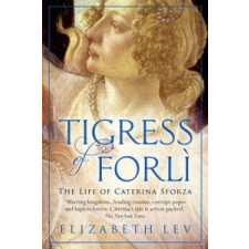  Tigress of Forli – Elizabeth Lev idegen nyelvű könyv