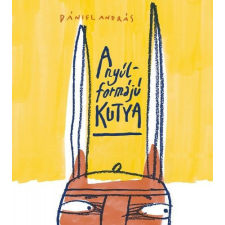 Tilos az Á Könyvek Dániel András - A nyúl formájú kutya gyermek- és ifjúsági könyv