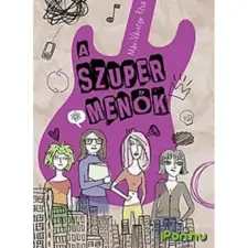 Tilos az Á Könyvek Mán-Várhegyi Réka: A szupermenők gyermek- és ifjúsági könyv
