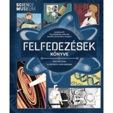 Tim Cooke - Felfedezések könyve - Elképesztő felismerések, amelyek megváltoztatták a világot egyéb könyv
