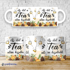 Time4Gift Az élet a tea után kezdődik bögre bögrék, csészék