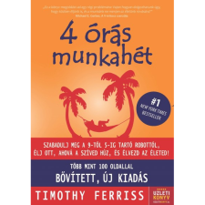 Timothy Ferriss 4 órás munkahét - új, bővített kiadás (BK24-214807) gazdaság, üzlet
