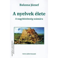 Tinta A nyelvek élete - Balassa József egyéb könyv