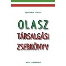 Tinta ÁGNES BÁNHIDI AGNESONI - OLASZ TÁRSALGÁSI ZSEBKÖNYV nyelvkönyv, szótár