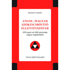 Tinta Könyvkiadó Angol-magyar szókincsbővítő ellentétszótár nyelvkönyv, szótár