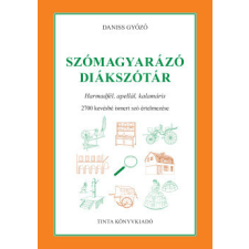 Tinta Könyvkiadó Szómagyarázó diákszótár tankönyv