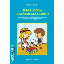 Tinta Megelőzöm a számolási zavart! - B. Gaál Katalin egyéb könyv