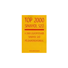 Tinta Top 2000 spanyol szó - Baditzné Pálvölgyi Kata - Balázs-Piri Péter nyelvkönyv, szótár
