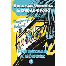Tintató Kiadó Bosnyák Viktória: Tengernyi kaland - Fókuszban a kókusz (9786150073491) irodalom