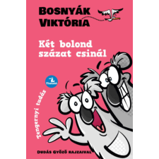 Tintató Kiadó Két bolond százat csinál gyermek- és ifjúsági könyv