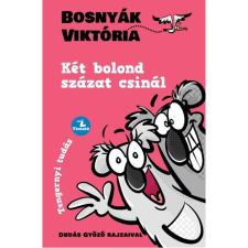 Tintató Kiadó Kft. Bosnyák Viktória, Dudás Győző - Két bolond százat csinál gyermek- és ifjúsági könyv