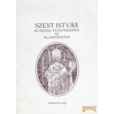 TIT Szent István az ország- és egyházépítő, az államszervező antikvárium - használt könyv