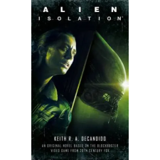 Titan Books Alien: Isolation | Keith R. A. Decandido egyéb könyv