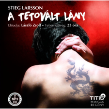 Titis Kft. A tetovált lány - Hangoskönyv (MP3) - CD Audió hangoskönyv