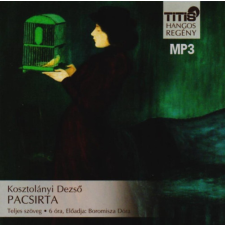 Titis Kft. Pacsirta - Hangoskönyv MP3 - Előadja: Boromisza Dóra - CD MP3 hangoskönyv