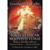 Titokfejtő Könyvkiadó Történelmünk központi titkai - Magyar ősvallás-őshaza: Kárpát-medence - Árpád nagykirály
