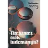  Titokzatos erők tudománya ANTIKVÁR