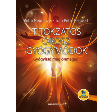  Titokzatos orosz gyógymódok - Gyógyítsd meg önmagad! (új kiadás) ezoterika