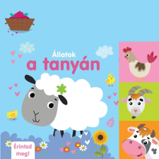 TKK Kereskedelmi Kft. - Állatok a tanyán - Érintsd meg! gyermek- és ifjúsági könyv