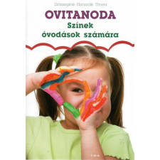 TKK Kereskedelmi Kft. Diószeginé Nanszák Tímea - Ovitanoda – Színek óvodások számára gyermek- és ifjúsági könyv