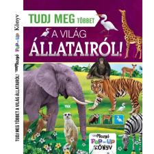 TKK Kereskedelmi Kft. Tudj meg többet a világ állatairól! gyermek- és ifjúsági könyv