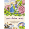 TKK Kereskedelmi Kft. Varázslatos mesék - Andersen, Hauff és Perrault klasszikus meséivel