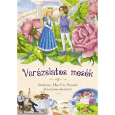 TKK Kereskedelmi Kft. Varázslatos mesék - Andersen, Hauff és Perrault klasszikus meséivel gyermek- és ifjúsági könyv