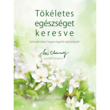 Tökéletes egészséget keresve ezoterika