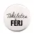  Tökéletes Férj kitűző
