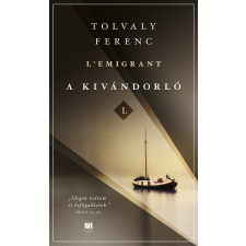 Tolvaly Ferenc - A kivándorló I. és II. kötet egyéb könyv