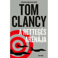 Tom Clancy A rettegés arénája (BK24-177917) regény