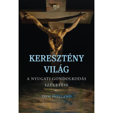 Tom Holland - Keresztény világ egyéb könyv