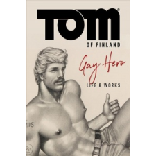  Tom of Finland: The Official Life and Work of a Gay Hero – F. Valentine Hooven idegen nyelvű könyv