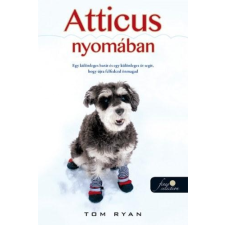 Tom Ryan RYAN, TOM - ATTICUS NYOMÁBAN - FÛZÖTT irodalom