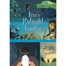  Tom's Midnight Garden Graphic Novel – Philippa Pearce idegen nyelvű könyv