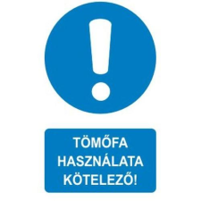  Tömőfa használata kötelező! - öntapadó, 160*240mm információs tábla, állvány