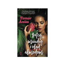  Tomor Anita - Még mindig rólad álmodom (Új, élfestett kiadás) regény
