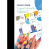 Tomor Anita TOMOR ANITA - LEGYÉL OKOSABB FÜZETEK I. - FOGLALKOZTATÓ ÉS KÉSZSÉGFEJLESZTÕ FELADATOK 3-5 ÉVES