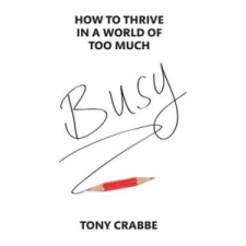  Tony Crabbe - Busy – Tony Crabbe idegen nyelvű könyv